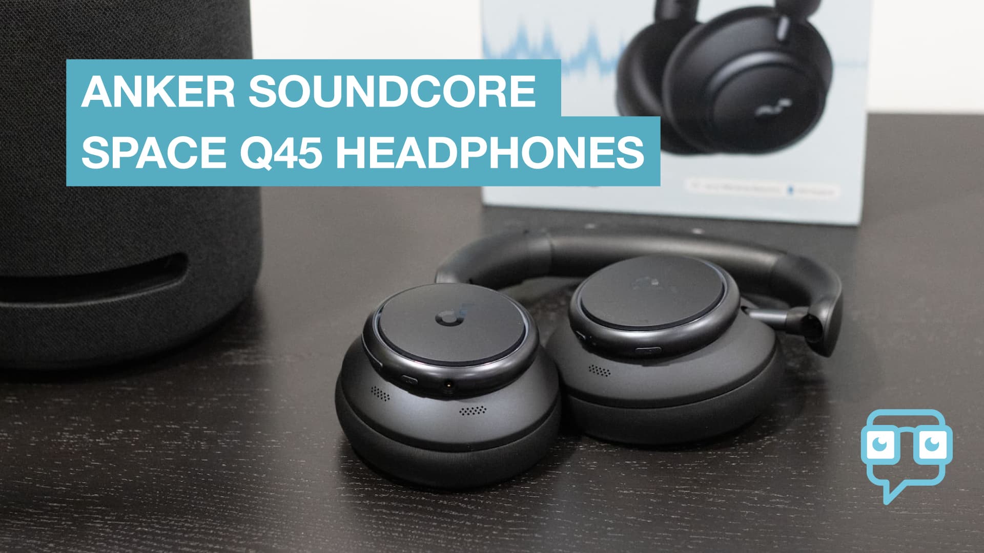Soundcore Space Q45 Wireless ANC Headphones - Unboxing, Mic Test & First  Review! 